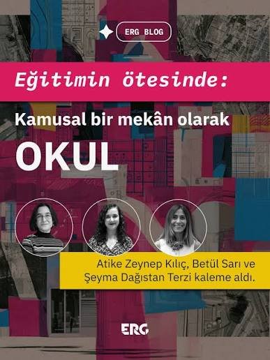 Eğitim Reformu Girişimi: Okul, Çocuk Odaklı Kamusal Mekân Olarak Değerlendirilmeli