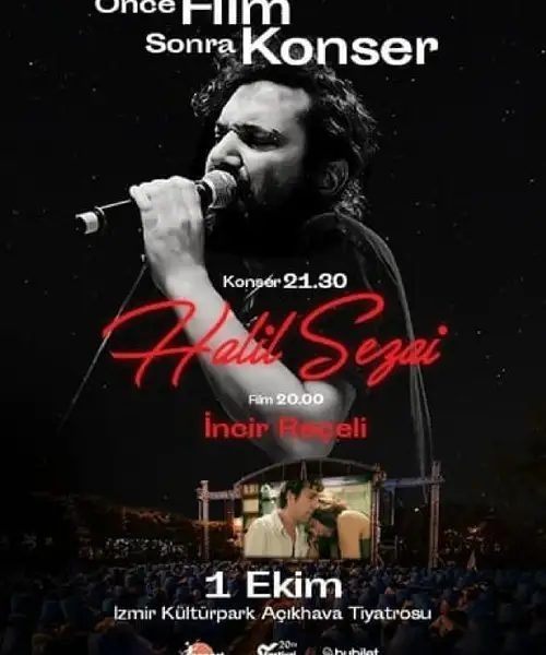 Önce Film Sonra Konser: İncir Reçeli- Halil Sezai Konseri