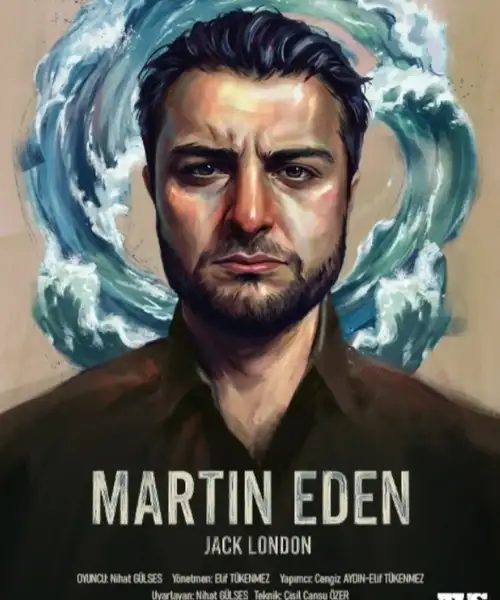 Martin Eden Tiyatro Oyunu