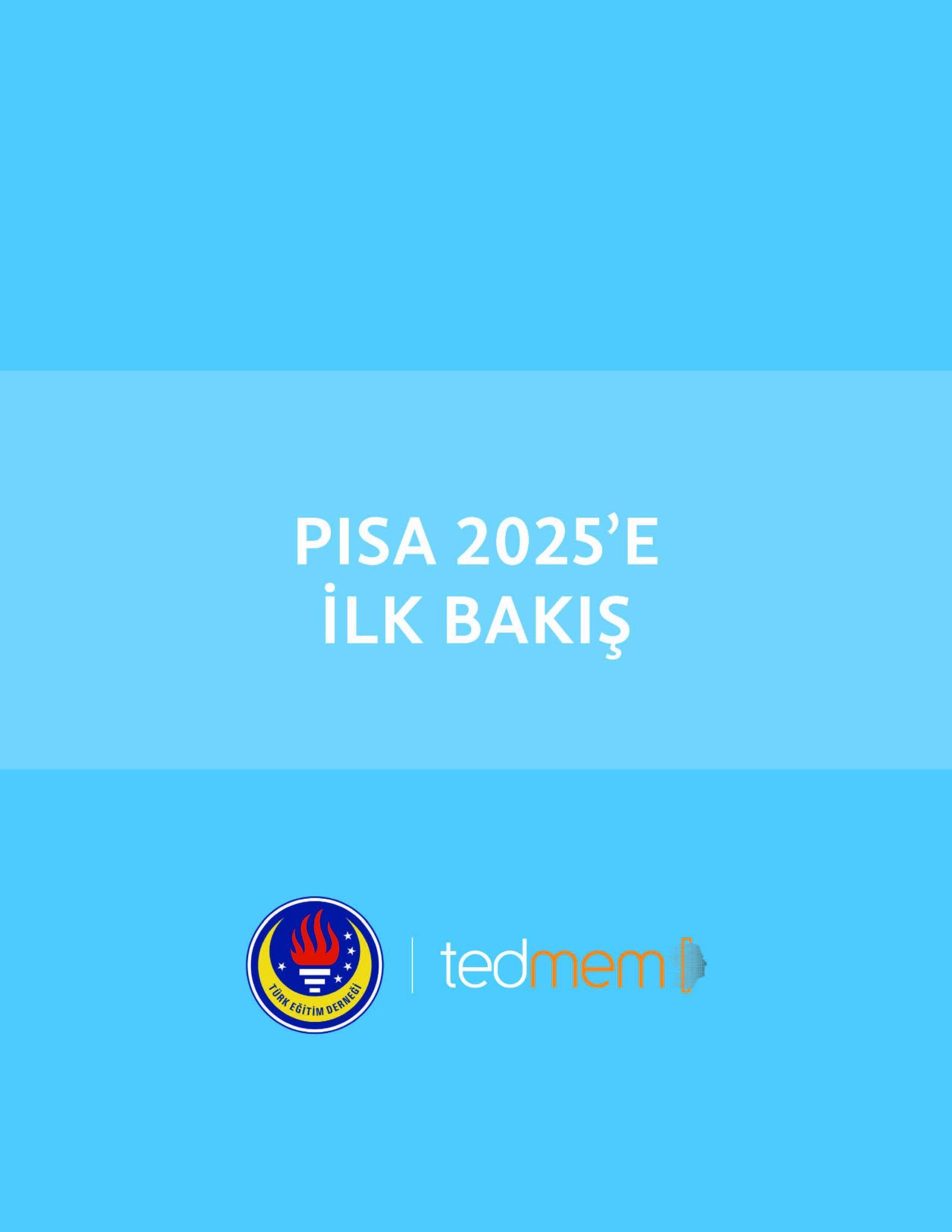 TEDMEM, PISA 2025 Sonuçlarını Değerlendirdi