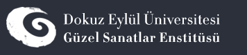 Dokuz Eylül Üniversitesi Güzel Sanatlar Enstitüsü