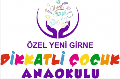Özel Yeni Girne Dikkatli Çocuk Anaokulu