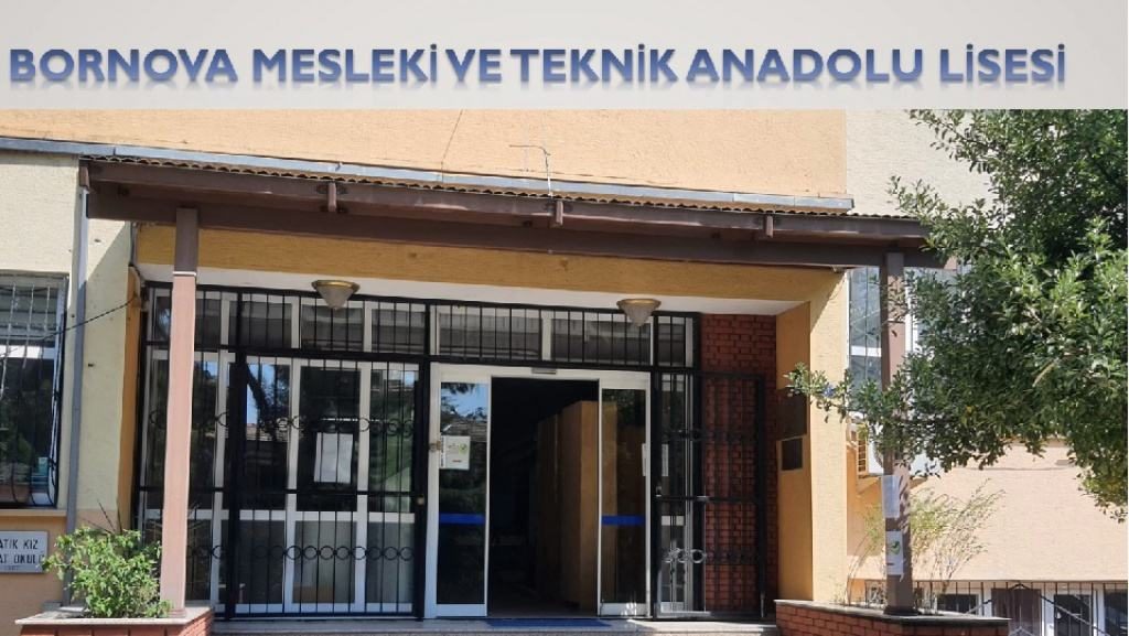 Bornova Mesleki ve Teknik Anadolu Lisesi